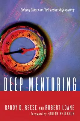 Deep Mentoring: Cómo guiar a otros en su viaje hacia el liderazgo - Deep Mentoring: Guiding Others on Their Leadership Journey