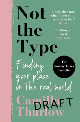 No es el tipo: Encontrar mi lugar en el mundo real - Not the Type: Finding My Place in the Real World