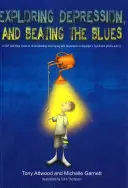 Explorar la depresión y vencer la tristeza: Una guía de autoayuda con TCC para comprender y afrontar la depresión en el síndrome de Asperger [Asd-Nivel 1]. - Exploring Depression, and Beating the Blues: A CBT Self-Help Guide to Understanding and Coping with Depression in Asperger's Syndrome [Asd-Level 1]