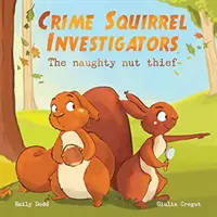 Investigadores de la ardilla del crimen - El travieso ladrón de nueces - Crime Squirrel Investigators - The Naughty Nut Thief