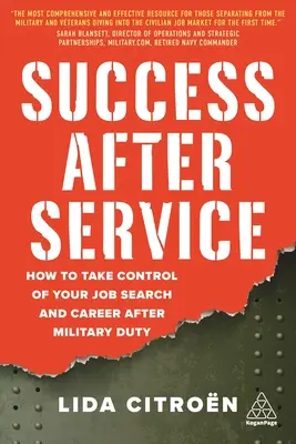 El éxito después del servicio: Cómo tomar las riendas de su búsqueda de empleo y de su carrera profesional después del servicio militar - Success After Service: How to Take Control of Your Job Search and Career After Military Duty