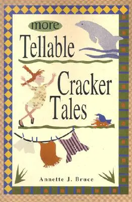 Más cuentos de hadas - More Tellable Cracker Tales