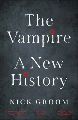 El vampiro: Una nueva historia - The Vampire: A New History