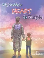 El corazón de mi padre es púrpura - My Daddy's Heart Is Purple