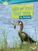 Las redes tróficas de lagos y estanques en acción - Lake and Pond Food Webs in Action