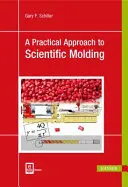 Un enfoque práctico del moldeo científico - A Practical Approach to Scientific Molding