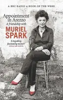 Cita en Arezzo: una amistad con Muriel Spark - Appointment in Arezzo: A Friendship with Muriel Spark