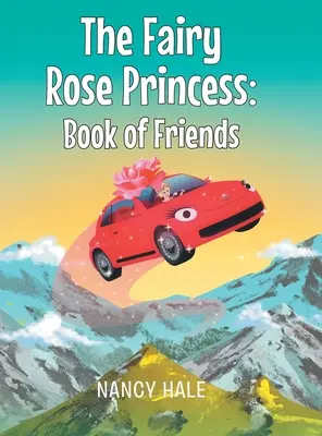 El Libro de los Amigos de la Princesa Rosa - The Fairy Rose Princess Book of Friends