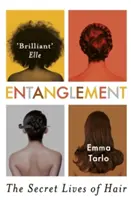 Enredos: La vida secreta del cabello - Entanglement: The Secret Lives of Hair