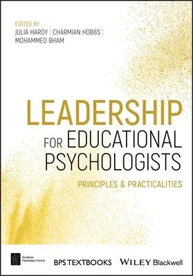 Liderazgo para psicólogos de la educación: Principios y aspectos prácticos - Leadership for Educational Psychologists: Principles and Practicalities
