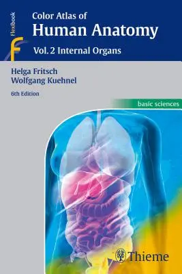 Atlas en color de anatomía humana: Vol. 2: Órganos internos - Color Atlas of Human Anatomy: Vol. 2: Internal Organs