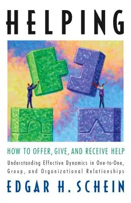 Ayudar: Cómo ofrecer, dar y recibir ayuda - Helping: How to Offer, Give, and Receive Help