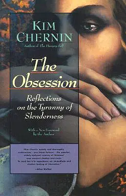 La obsesión: Reflexiones sobre la tiranía de la delgadez - The Obsession: Reflections on the Tyranny of Slenderness