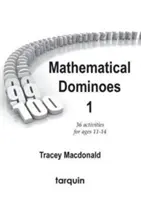 Dominó matemático 1 - 36 actividades para 11-14 años - Mathematical Dominoes 1 - 36 Activities for Ages 11-14