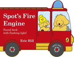 El camión de bomberos de Spot - ¡libro con forma de sirena y luz intermitente! - Spot's Fire Engine - shaped book with siren and flashing light!