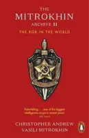 Archivo Mitrokhin II - El KGB en el mundo - Mitrokhin Archive II - The KGB in the World