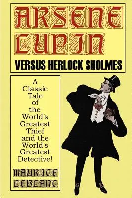 Arsène Lupin contra Herlock Sholmes - Arsene Lupin Vs. Herlock Sholmes