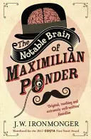 El cerebro notable de Maximilian Ponder - Notable Brain of Maximilian Ponder