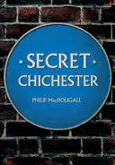 Chichester secreto - Secret Chichester