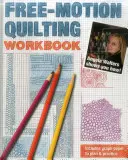 Libro de ejercicios de acolchado a mano alzada: Angela Walters te enseña cómo - Free-Motion Quilting Workbook: Angela Walters Shows You How!