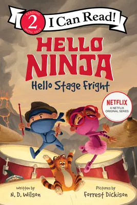 Hola, Ninja. Hola, Stage Fright. - Hello, Ninja. Hello, Stage Fright!