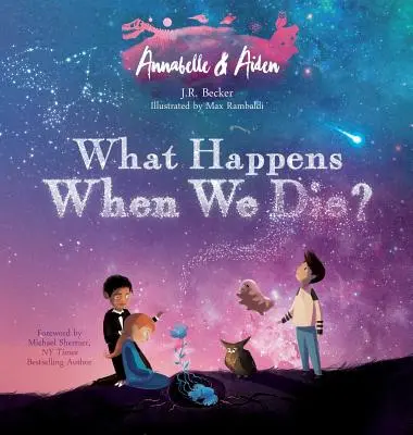 Annabelle & Aiden: ¿Qué ocurre cuando morimos? - Annabelle & Aiden: What Happens When We Die?