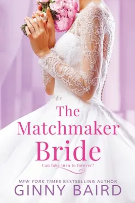 La novia casamentera - The Matchmaker Bride