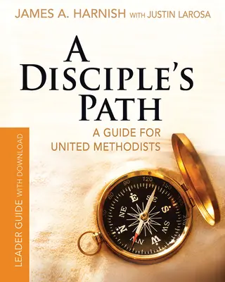 Guía para el Líder del Camino del Discípulo con Descarga: Profundiza tu relación con Cristo y la Iglesia - A Disciple's Path Leader Guide with Download: Deepening Your Relationship with Christ and the Church