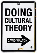 Hacer teoría cultural - Doing Cultural Theory