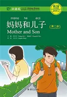 Madre e hijo - Chinese Breeze Graded Reader, Nivel 2: Nivel 500 palabras - Mother and Son - Chinese Breeze Graded Reader, Level 2: 500 words level