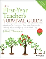 Guía de supervivencia del profesor novel: Estrategias, herramientas y actividades listas para usar para afrontar los retos de cada jornada escolar - The First-Year Teacher's Survival Guide: Ready-To-Use Strategies, Tools & Activities for Meeting the Challenges of Each School Day