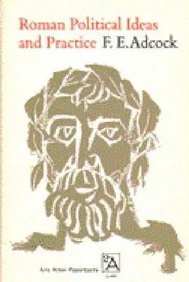 Ideas y prácticas políticas romanas - Roman Political Ideas and Practice