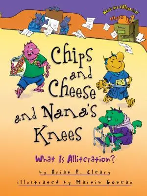 Patatas fritas, queso y rodillas de abuela: ¿Qué es la aliteración? - Chips and Cheese and Nana's Knees: What Is Alliteration?