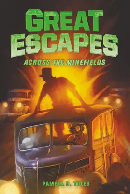 Grandes Escapadas #6: A través de los campos de minas - Great Escapes #6: Across the Minefields