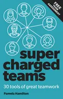 Supercharged Teams: Potencie su equipo con las herramientas para el éxito - Supercharged Teams: Power Your Team with the Tools for Success