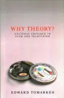 ¿Por qué teoría? Crítica cultural en cine y televisión - Why Theory?: Cultural Critique in Film and Television