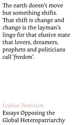 Feminismo lésbico: Ensayos contra los heteropatriarcados globales - Lesbian Feminism: Essays Opposing Global Heteropatriarchies