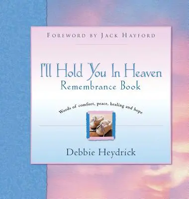 Libro de recuerdos Te abrazaré en el cielo - I'll Hold You in Heaven Remembrance Book