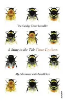 Sting in the Tale - Mis aventuras con los abejorros - Sting in the Tale - My Adventures with Bumblebees