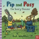 Pip y Posy: el monstruo asustadizo (Reid Camilla (Directora editorial)) - Pip and Posy: The Scary Monster (Reid Camilla (Editorial Director))