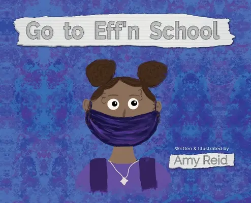 Ve a la maldita escuela - Go to Eff'n School