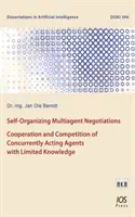 NEGOCIACIONES MULTIAGENTE AUTOORGANIZADAS - SELF-ORGANIZING MULTIAGENT NEGOTIATIONS