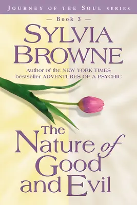 La naturaleza del bien y del mal - The Nature of Good and Evil