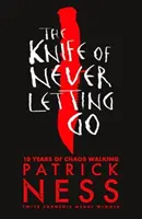 El cuchillo de nunca soltar - Knife of Never Letting Go