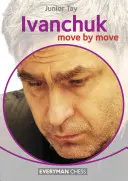 Ivanchuk: Movimiento a Movimiento - Ivanchuk: Move by Move