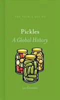 Pepinillos: Una historia global - Pickles: A Global History