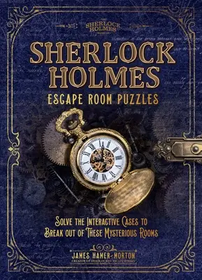 Sherlock Holmes Escape Room Puzzles: Resuelve los casos interactivos para salir de estas misteriosas habitaciones - Sherlock Holmes Escape Room Puzzles: Solve the Interactive Cases to Break Out of These Mysterious Rooms