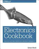 Libro de Cocina Electrónica: Recetas Prácticas de Electrónica con Arduino y Raspberry Pi - Electronics Cookbook: Practical Electronic Recipes with Arduino and Raspberry Pi