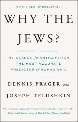 ¿Por qué los judíos? La razón del antisemitismo - Why the Jews?: The Reason for Antisemitism