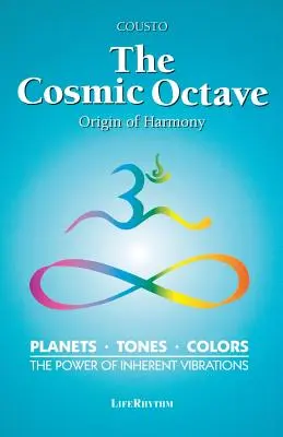 La octava cósmica: El origen de la armonía - The Cosmic Octave: Origin of Harmony